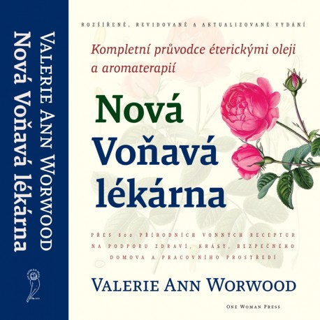 Nová Voňavá lékárna / Valerie Worwood