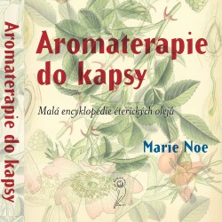Aromaterapie do kapsy / Marie Noe